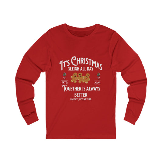 Sleigh All Day Ginger Family Long-Sleeve Tee (Unisex S-2XL)