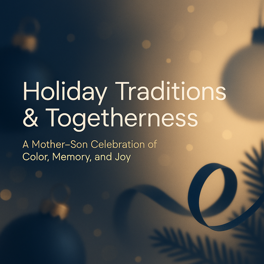 Holiday Traditions: How Our Mother–Son Duo Welcomes the Season