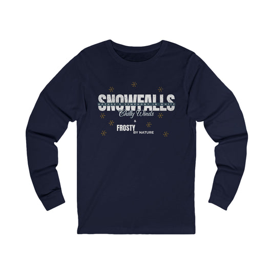 Snowfalls Long Sleeve Tee - Perfect for Winter Celebrations (Unisex S-2XL)