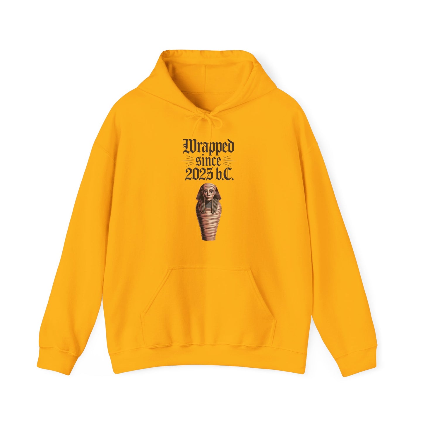 Vintage Pharaoh Hoodie – Wrapped since 2023 b.c. in vibrant gold unisex style for modern comfort and ancient vibes.