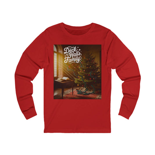 Deck the Halls Not the Family Long-Sleeve Tee (Unisex S-2XL)