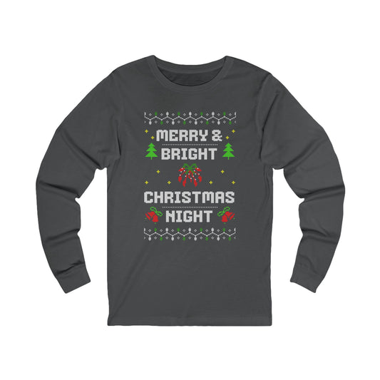 Merry & Bright Christmas Night Long Sleeve Tee (Unisex S-2XL)