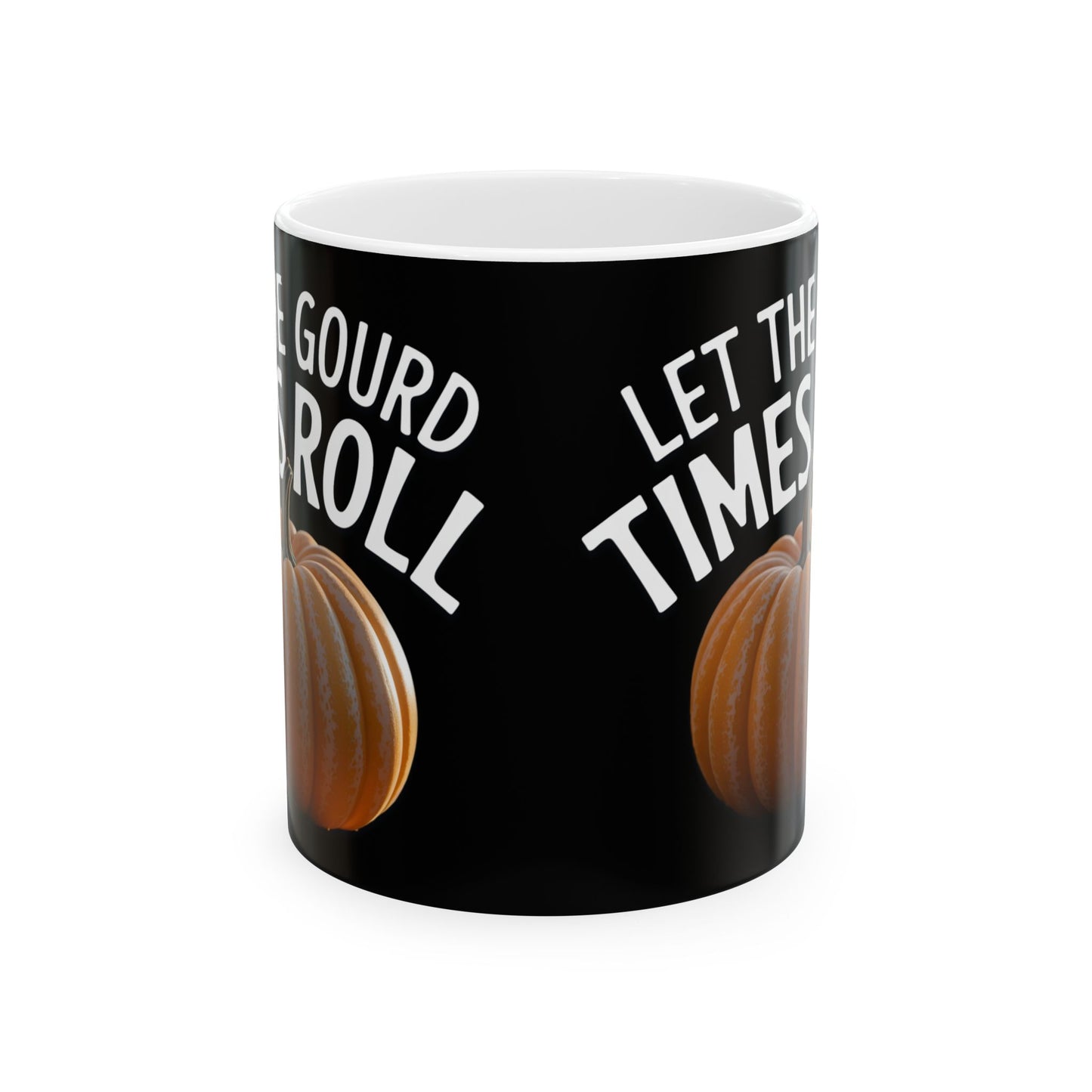 Let the Gourd Times Roll Mug