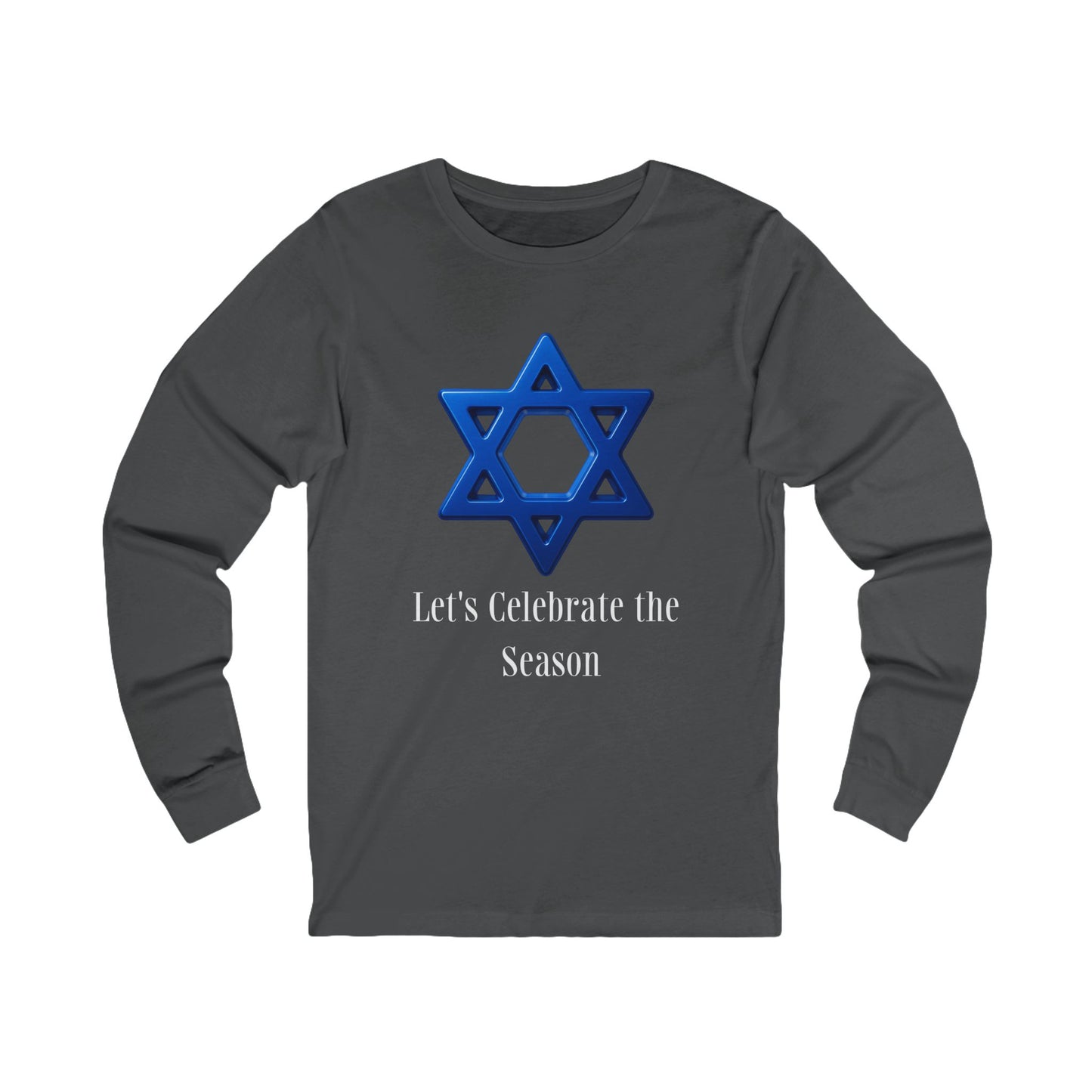 Celebrate the Season Star of David Hanukkah Long Sleeve Tee (Unisex S-2XL)