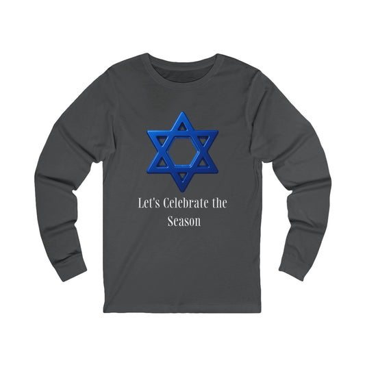 Celebrate the Season Star of David Hanukkah Long Sleeve Tee (Unisex S-2XL)