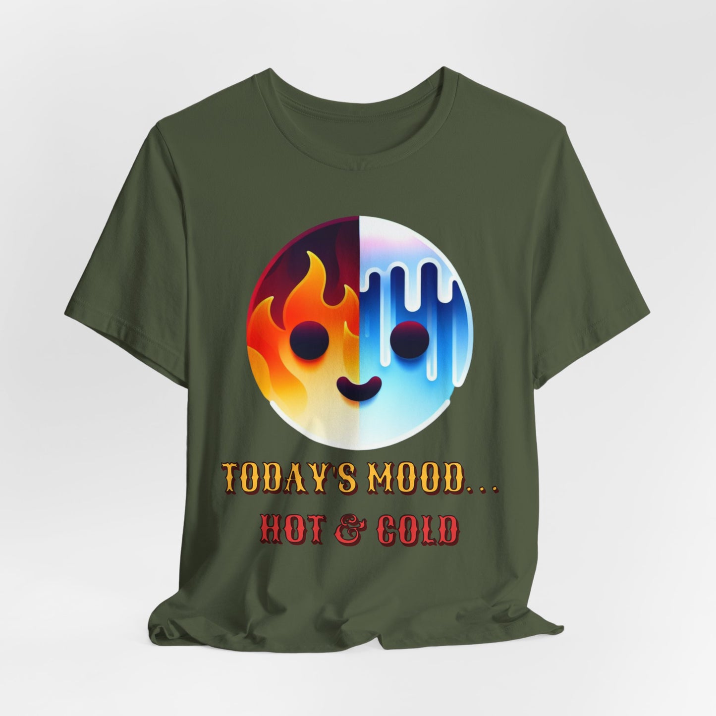 Mood Hot/Cold – Funny Graphic Tee (Unisex, S–3XL)