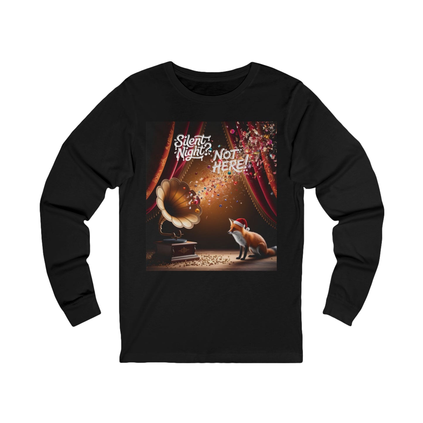 No Silent Nights Here Long Sleeve Tee (Unisex S-2XL)