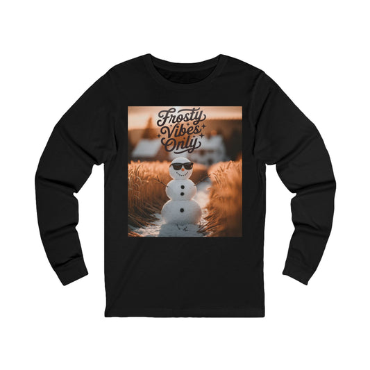 Frosty Vibes Only Long Sleeve Tee (Unisex S-2XL)