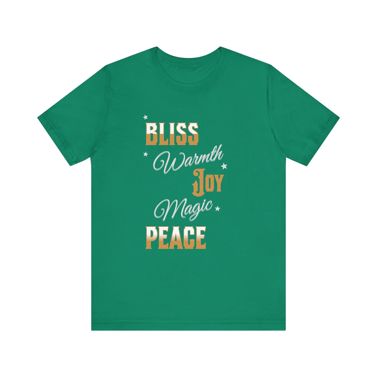 Bliss Warmth Joy Peace Magic Tee (Unisex S-3XL)