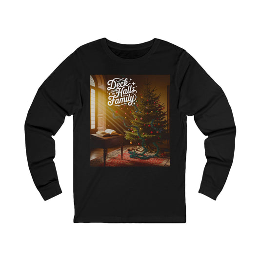 Deck the Halls Not the Family Long-Sleeve Tee (Unisex S-2XL)