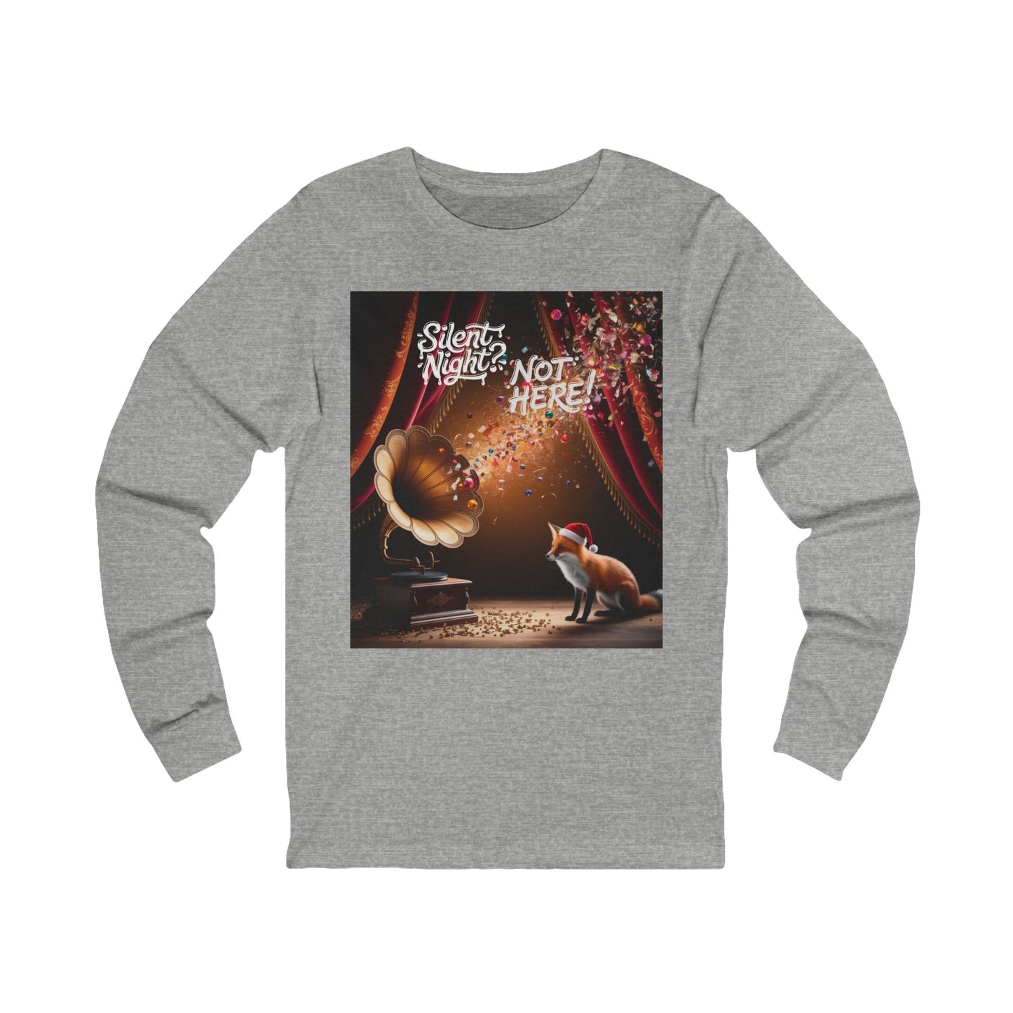 No Silent Nights Here Long Sleeve Tee (Unisex S-2XL)
